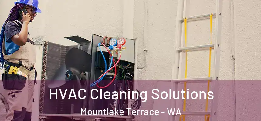  HVAC Cleaning Solutions Mountlake Terrace - WA